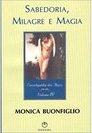 Sabedoria, Milagre e Magia: Enciclopédia dos Anjos - Vol. 4