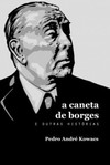 A caneta de Borges e outras histórias