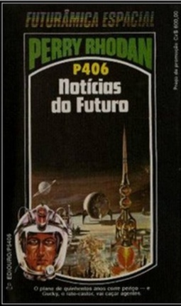Notícias do Futuro (Perry Rhodan #406)