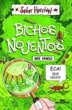 Bichos Nojentos (Saber Horrível)