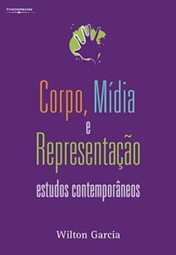 Corpo, mídia e representação: estudos contemporâneos