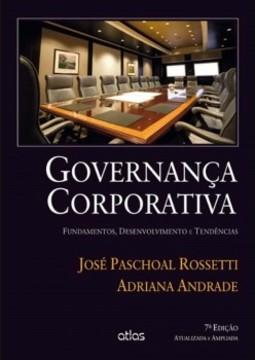 Governança corporativa: Fundamentos, desenvolvimento e tendências