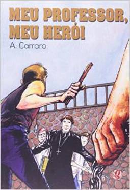 Meu Professor, Meu Herói