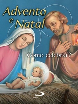 Advento e natal: como celebrar?