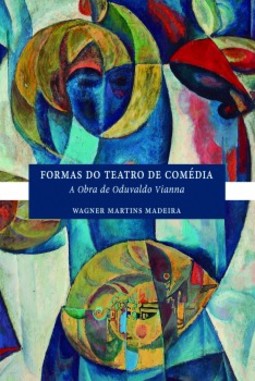 Formas do teatro de comédia: a obra de Oduvaldo Vianna