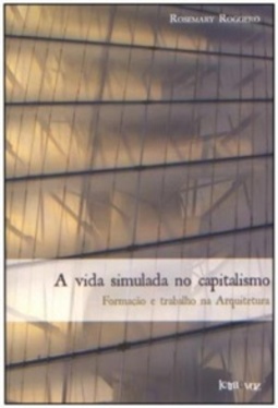 A Vida Simulada no Capitalismo
