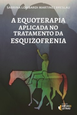 A equoterapia aplicada no tratamento da esquizofrenia