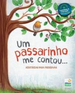 Um passarinho me contou: histórias para preservar (Eu amo cerrado #1)