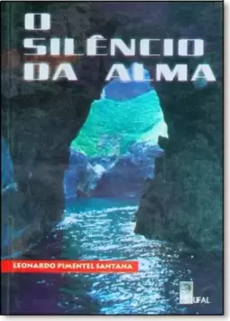 Silencio da Alma, O