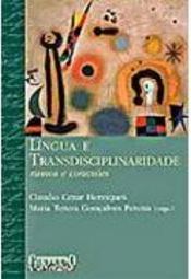 Língua e Transdisciplinaridade: Rumos, Conexões e Sentidos