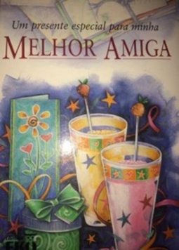 Um presente especial para minha MELHOR AMIGA