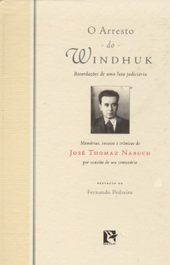 O Arresto do Windhuk: Recordações de uma Luta Judiciária