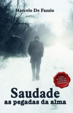 Saudade As Pegadas da Alma (1 #111)