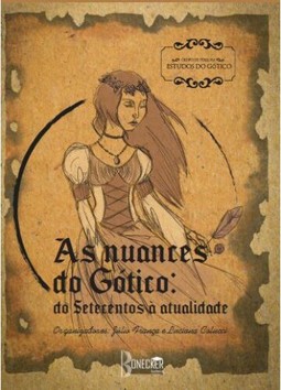 As nuances do gótico - do setecentos à atualidade