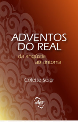Adventos do real: da angústia ao sintoma