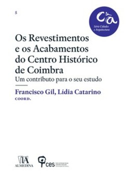 Os revestimentos e os acabamentos do centro histórico de Coimbra