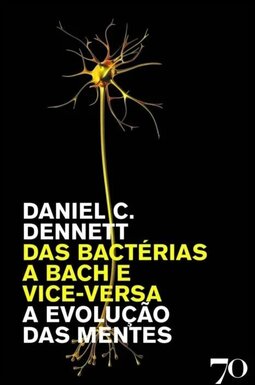 Das bactérias a Bach e vice-versa - A evolução das mentes