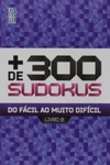 Livro Mais 300 Sudokus (Coquetel #8)