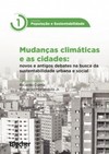 Mudanças climáticas e as cidades: novos e antigos debates na busca da sustentabilidade urbana e social