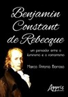 Benjamin constant de rebecque: um pensador entre o iluminismo e o romantismo