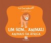 Um Som...Animal! - Animais da África