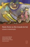 Paulo Freire no Rio Grande do Sul: legado e reinvenção