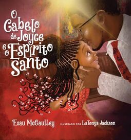O Cabelo de Joyce e o Espírito Santo