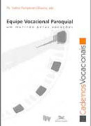 Equipe Vocacional Paroquial: um Mutirão Pelas Vocações
