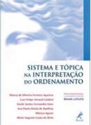 Sistema e Tópica na Interpretação do Ordenamento