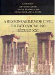 A Responsabilidade Civil e o Fato Social no Século XXI