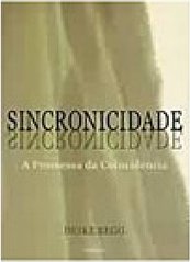 Sincronicidade: a Promessa da Coincidência