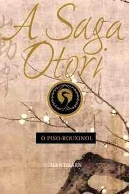 Saga Otori: o Piso-Rouxinol, A - vol. 1