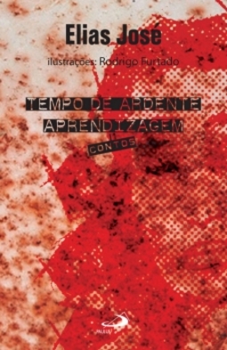 Tempo de ardente aprendizagem: contos
