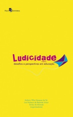 Ludicidade: Desafios e perspectivas em educação