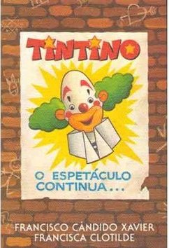 Tintino: o Espetáculo Continua...