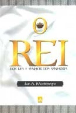 O Rei dos Reis e Senhor dos Senhores