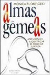Almas Gêmeas: Aprendendo a Identificar o Amor da Sua Vida