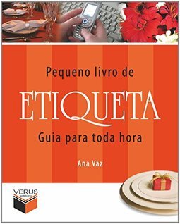 Pequeno Livro de Etiqueta: Guia para Toda Hora