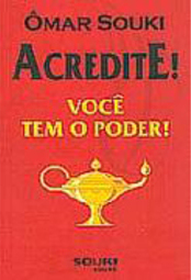 Acredite! Você Tem o Poder!