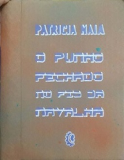 O punho fechado no fio da navalha