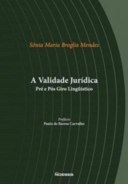 A validade jurídica pré e pós giro lingüístico
