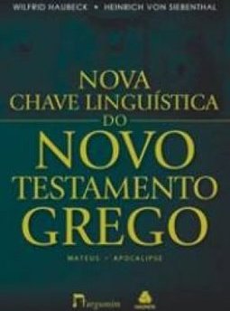 NOVA CHAVE LINGUISTICA DO NOVO TESTAMENTO GREGO