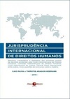 Jurisprudência Internacional de Direitos Humanos