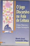 Jogo Discursivo na Aula de Leitura:Língua Materna e Língua Estrangeira