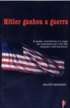 Hitler Ganhou a Guerra