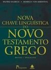 NOVA CHAVE LINGUISTICA DO NOVO TESTAMENTO GREGO