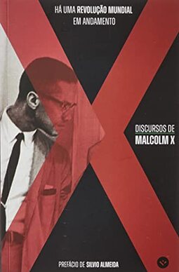 HÁ UMA REVOLUÇÃO MUNDIAL EM ANDAMENTO: DISCURSOS DE MALCOLM X