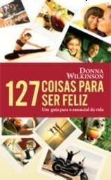 127 Coisas para ser Feliz