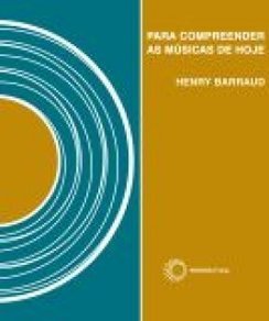 Para Compreender as Músicas de Hoje