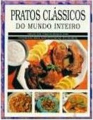 Pratos Clássicos do Mundo Inteiro